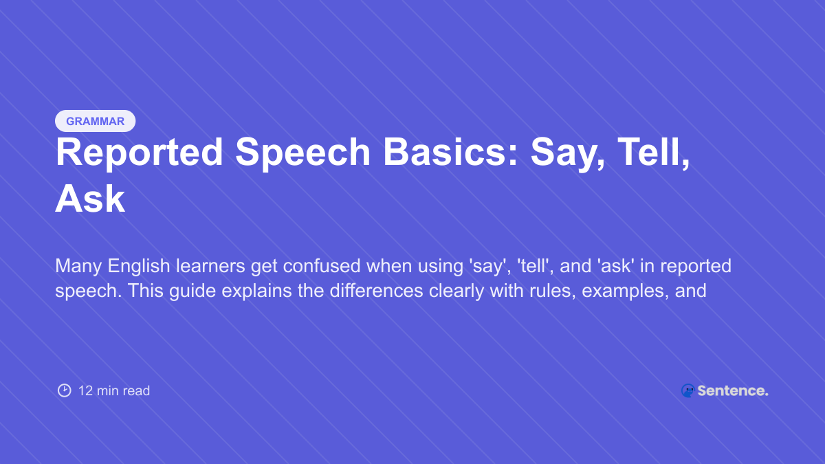 Reported Speech Basics: Say, Tell, Ask - CatSentence