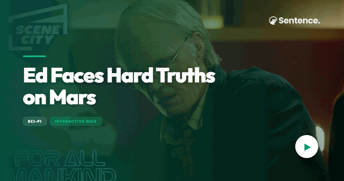 Ed Faces Hard Truths on Mars